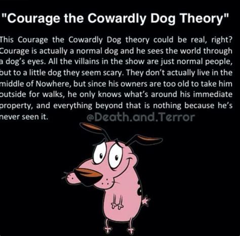 courage the cowardly dog theory.